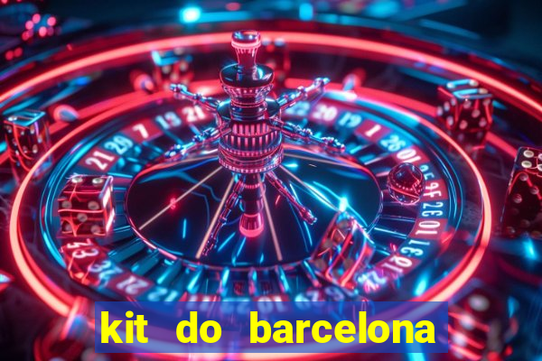 kit do barcelona dls 19